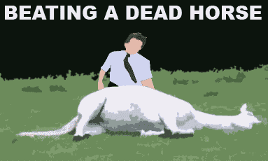 Name:  beating-a-dead-horse.gif
Views: 42
Size:  17.6 KB