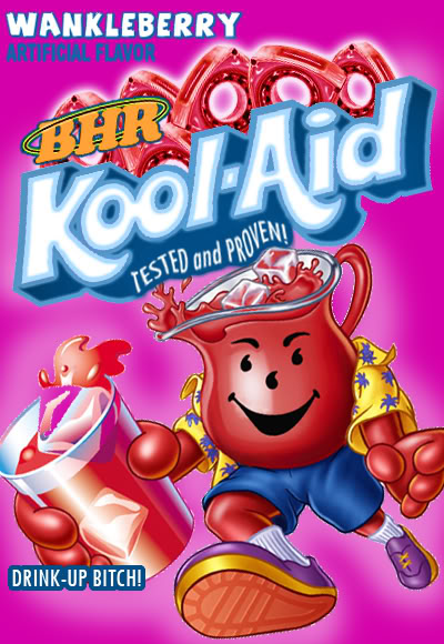 Name:  BHR_KOOL_AID.jpg
Views: 31
Size:  72.8 KB