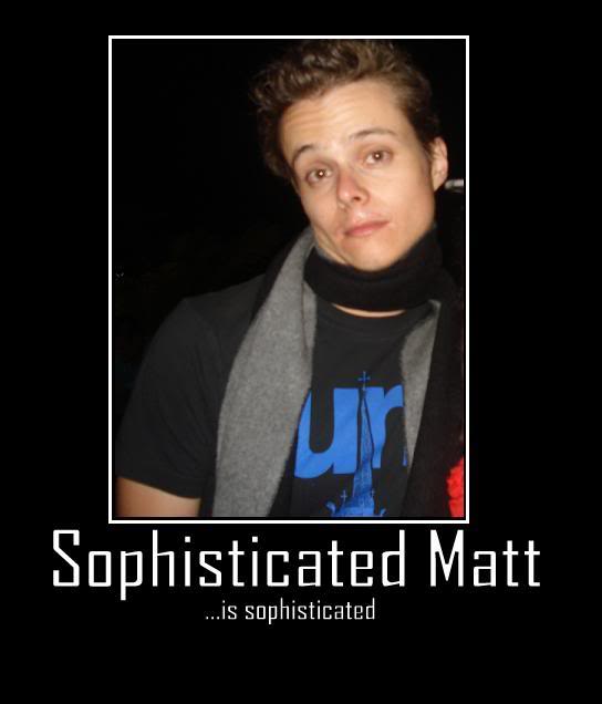 Name:  sophistocatedmatt.jpg
Views: 25
Size:  23.7 KB